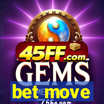 bet move
